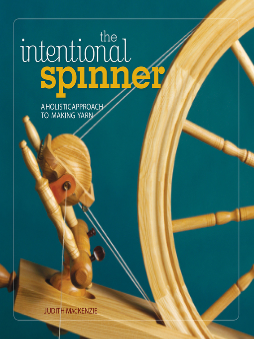 Title details for The Intentional Spinner by Judith Mackenzie - Wait list